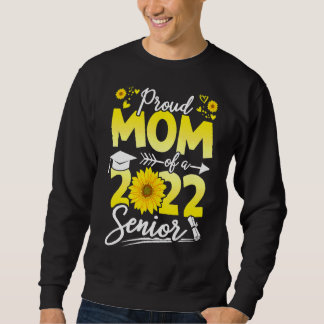 Sonnenblume 2022 Mama eines höheren Graduati 2022 Sweatshirt