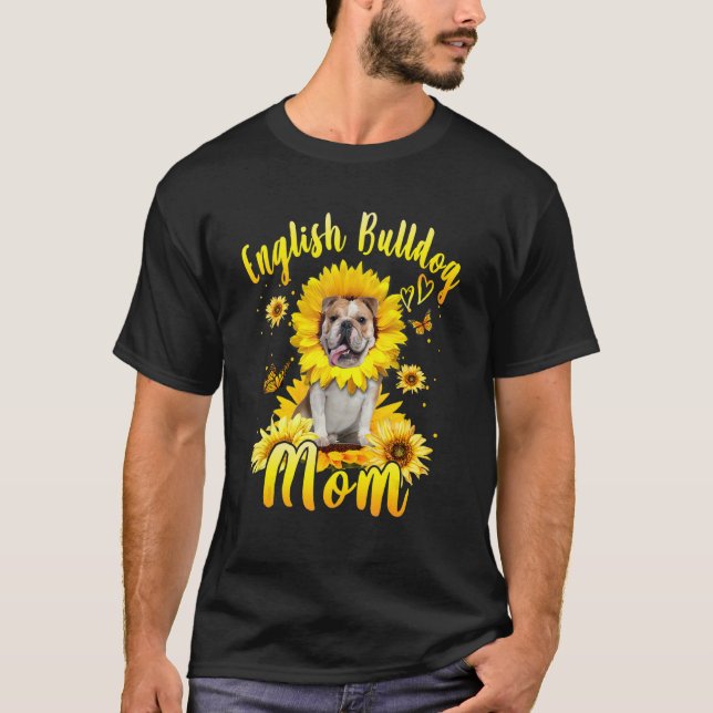 Sonnenblume Englisch Bulldog Mama Hund Muttertag T-Shirt (Vorderseite)