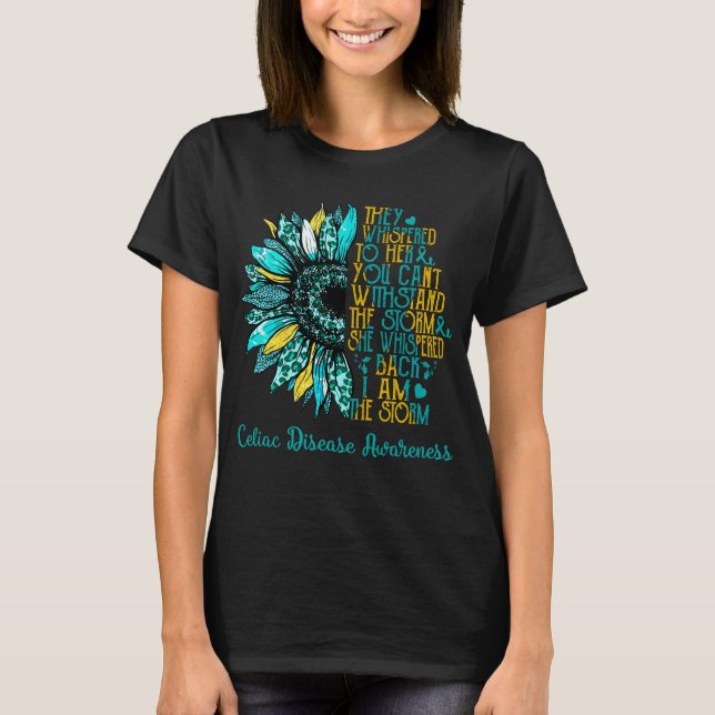 Sonnenblume Ich bin die Sturm-Celiac-Krankheit Bew T-Shirt (Vorderseite)