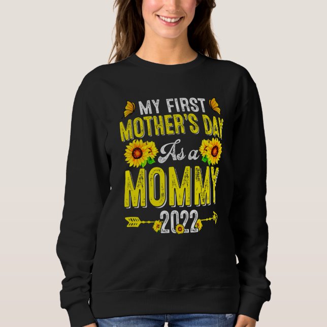 Sonnenblume Mein erster Muttertag als Müttermütter Sweatshirt (Vorderseite)
