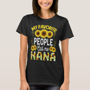 Sonnenblume Meine Lieblings-Leute nennen mich Nana T-Shirt