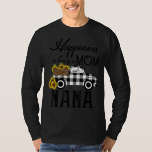 Sonnenblume Nana Glück ist eine Mama und Nana T-Shirt