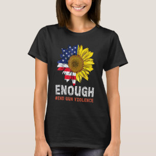 Sonnenblume Orange Peace Enough Gun Gewalt Usa T-Shirt