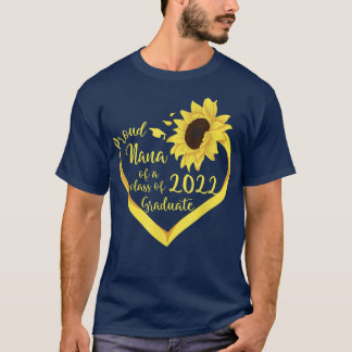 Sonnenblume Proud Nana mit einer Klasse von 2022 G T-Shirt