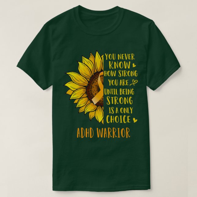 Sonnenblume Sie nie wissen, wie stark Sie sind ADH T-Shirt (Design vorne)