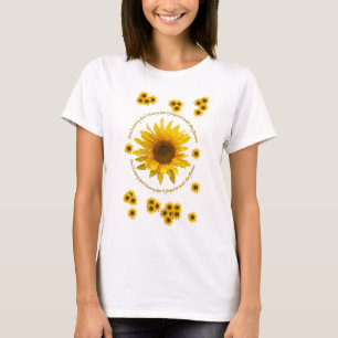 Sonnenblume-Zitat-T-Shirt T-Shirt