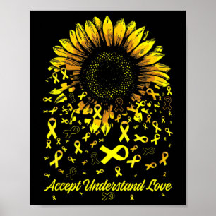 Sonnenblumen Akzeptieren Liebe Kinderkrebs Poster
