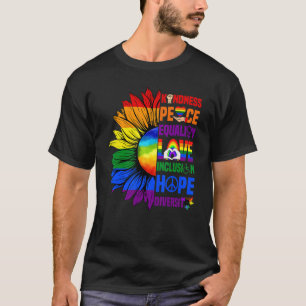Sonnenblumen Freundlichkeit Frieden Gleichheit Lie T-Shirt