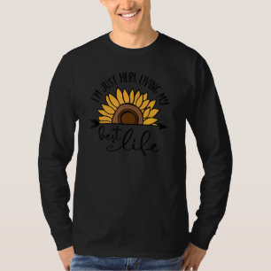 Sonnenblumen lebe mein bestes lebenswertes positiv T-Shirt