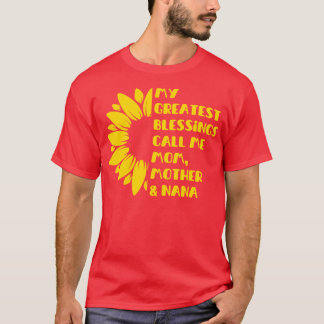 Sonnenblumen Meine Beststen Segnungen nennen mich  T-Shirt