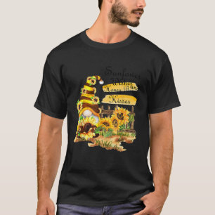 Sonnenblumen Wünsche und Honigbienen Küsse mit Nie T-Shirt