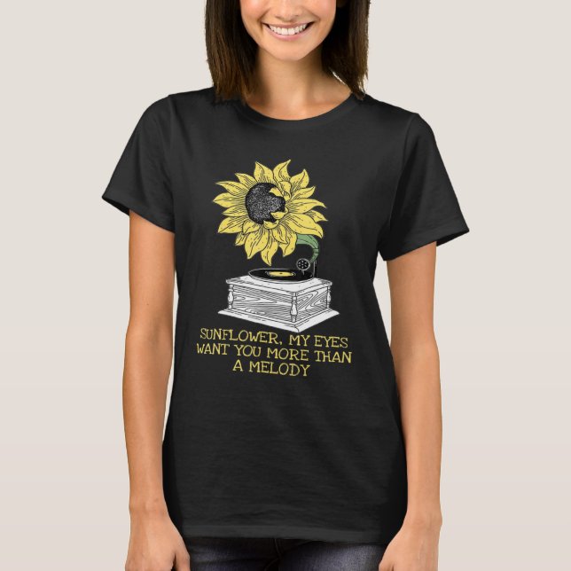 Sonnenblumenblume Meine Augen Wollte dir mehr als  T-Shirt (Vorderseite)