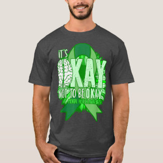 SonnenblumenEs ist okay, nicht in Ordnung zu sein  T-Shirt