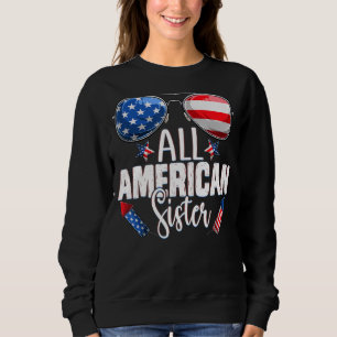 Sonnenbrille Alle amerikanischen Schwester 4. Juli Sweatshirt