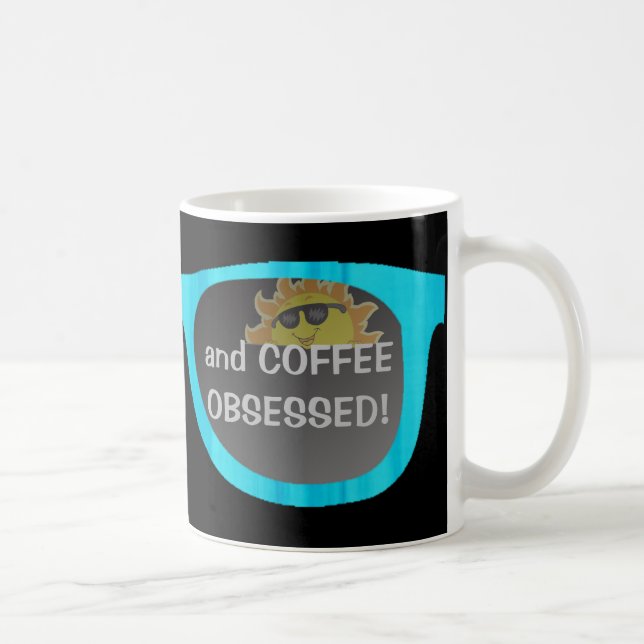 Sonnenbrille mit humorvollem Zitat Kaffeetasse (Rechts)