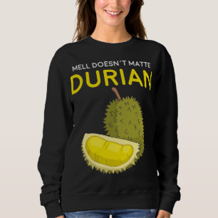 Sonnenduft spielt für Durian Südostasien keine Rol Sweatshirt