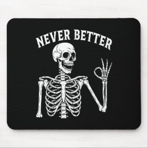 Sonnenschädel noch nie besseres Skelett für Frauen Mousepad