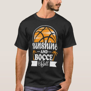 Sonnenschein & Boccia Kugel Rasen Bowling Spiel Ba T-Shirt