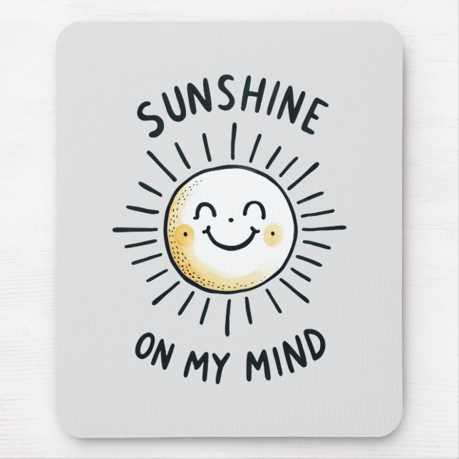 Sonnenschein im Kopf Mousepad (Vorne)