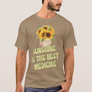 Sonnenschein ist die beste medikamentöse Gelbblume T-Shirt
