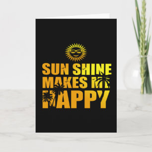 Sonnenschein macht mich glücklich karte