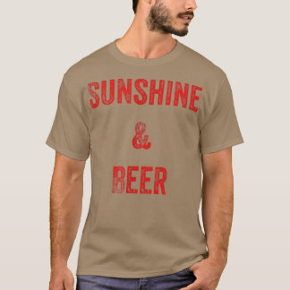 Sonnenschein und Bier  T-Shirt