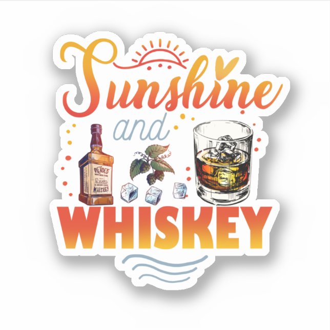 Sonnenschein und Whiskey Funny Beach Sommerurlaub Aufkleber (Vorderseite)