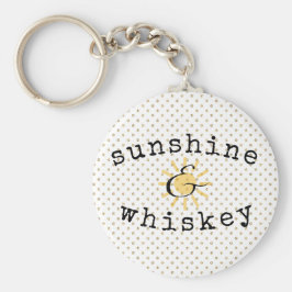 Sonnenschein und Whiskey Schlüsselanhänger