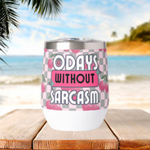 Sonnige Mama 0 Tage ohne Sarcasm