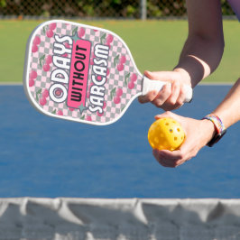 Sonnige Mama 0 Tage ohne Sarcasm Pickleball Schläger