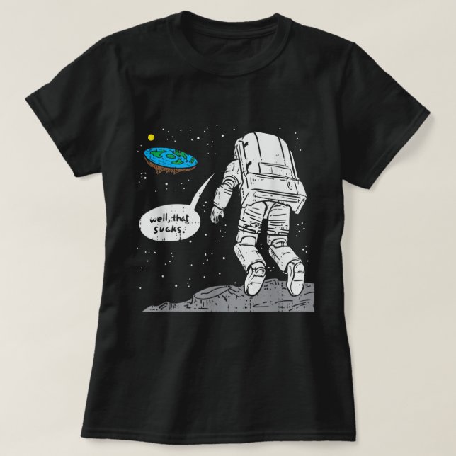 Sonniger Mond landend, flache Erde, das Ist zum Ko T-Shirt (Design vorne)