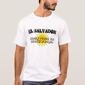 Sonniger Platz, für, schattige Leute, EL SALVADOR T-Shirt