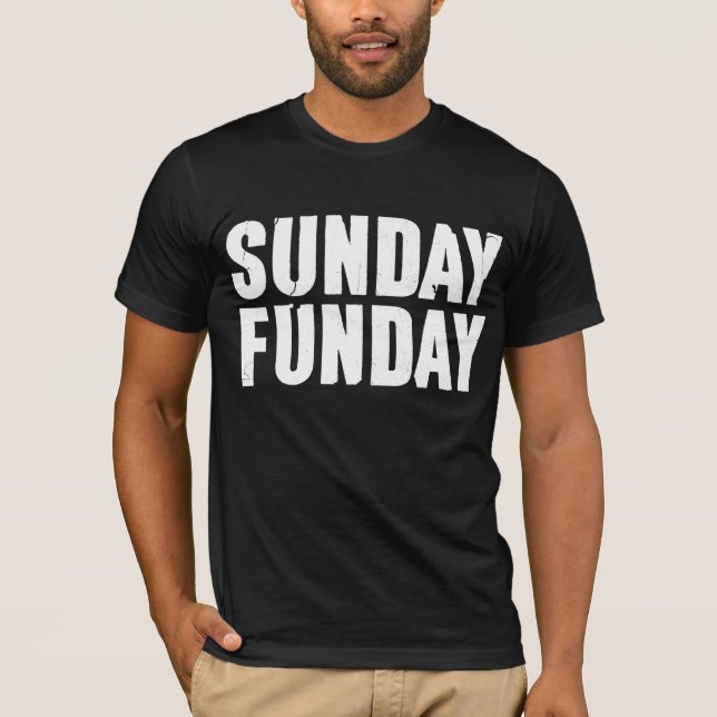 Sonntag Funday T-Shirt (Vorderseite)