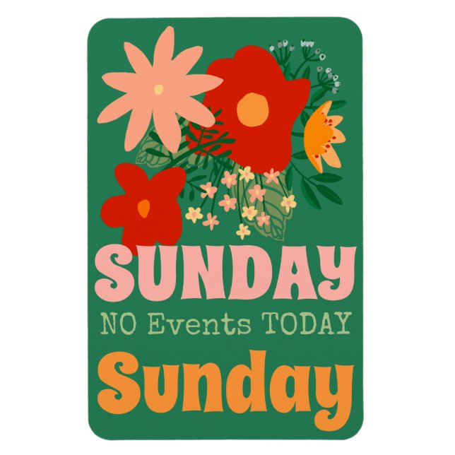 SONNTAG Keine Veranstaltungen Heute Magnet boho fa (Vertikal)