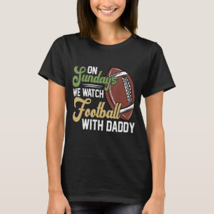 Sonntags beobachten wir mit Daddy Funny Family Foo T-Shirt