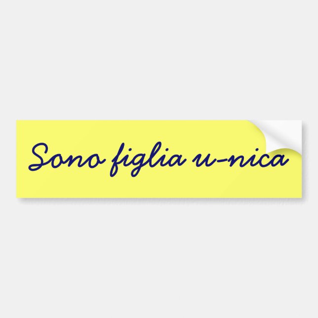 Sono figlia u-nica autoaufkleber (Vorne)