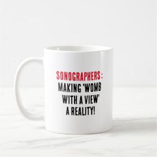 Sonographen: "Gebärmutter mit Blick" zur Realität  Kaffeetasse