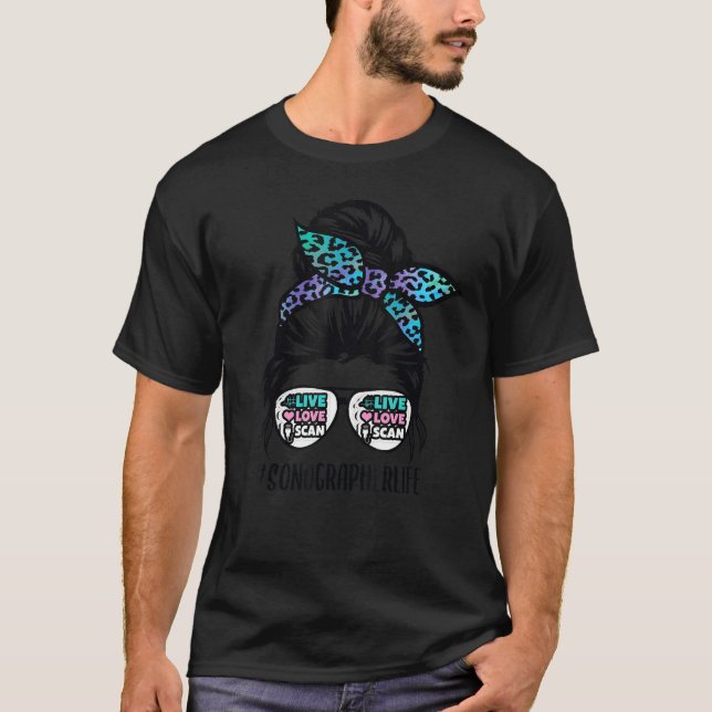 Sonographin Life Messy Bun Hair Sonographie Ultras T-Shirt (Vorderseite)