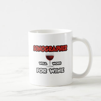 Sonographin ... wird für Wein arbeiten Kaffeetasse