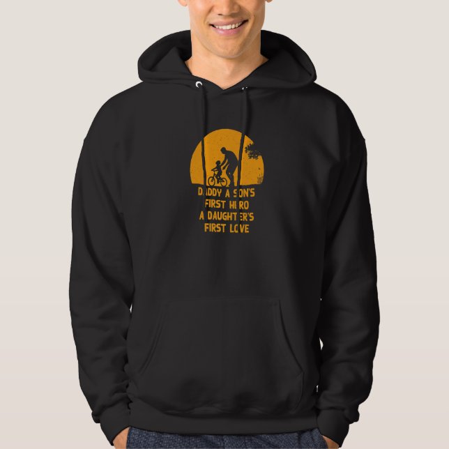 Son's First Hero Daughter's First Love Father's Da Hoodie (Vorderseite)