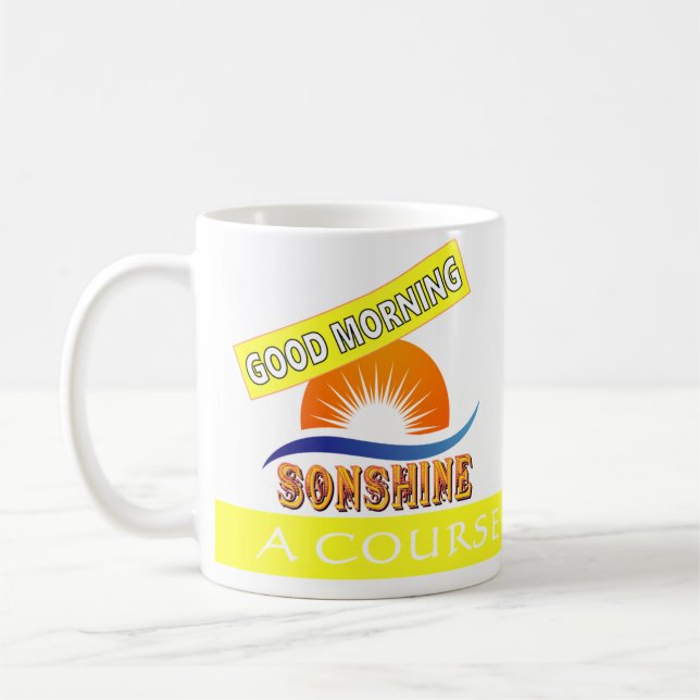 Sonshine ACIM Tasse (Links)
