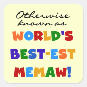 Sonst als das beste Memaw der Welt bekannt Quadratischer Aufkleber