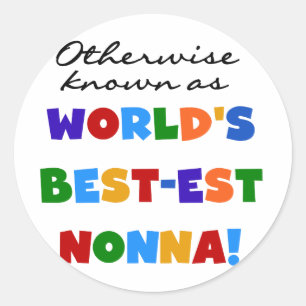 Sonst als die besten Nonna Tshirts Geschenke bezei Runder Aufkleber