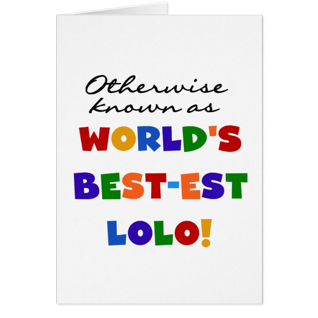 Sonst die bekanntesten Lolo T - Shirt und Geschenk (Vorne)