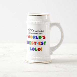 Sonst die bekanntesten Lolo T - Shirt und Geschenk Bierglas