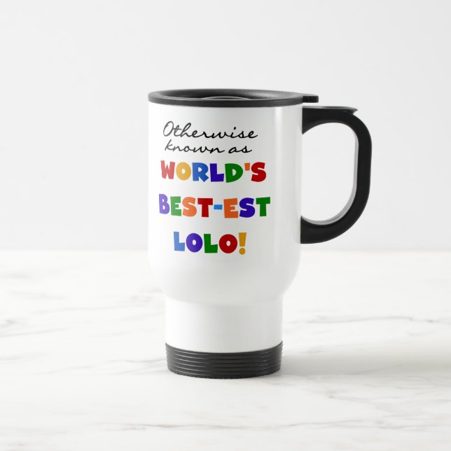 Sonst die bekanntesten Lolo T - Shirt und Geschenk Reisebecher (Rechts)