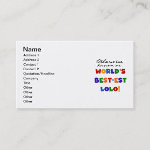 Sonst die bekanntesten Lolo T - Shirt und Geschenk Visitenkarte
