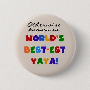 Sonst die bekanntesten Yaya-T - Shirt und Geschenk Button