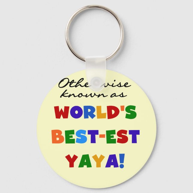 Sonst die bekanntesten Yaya-T - Shirt und Geschenk Schlüsselanhänger (Vorderseite)