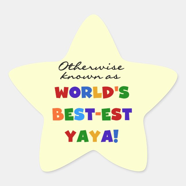 Sonst die bekanntesten Yaya-T - Shirt und Geschenk Stern-Aufkleber (Vorderseite)